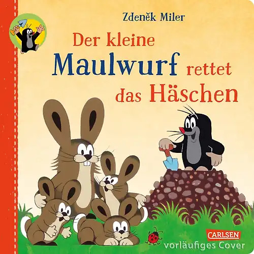Der kleine maulwurf rettet das - der,
